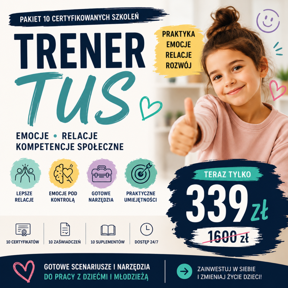 MEGA PAKIET TUS - ZOSTAŃ EKSPERTEM TRENINGU UMIEJĘTNOŚCI SPOŁECZNYCH
